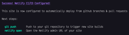 Success! Netlify CI/CD Configurred! Next steps for deploying.