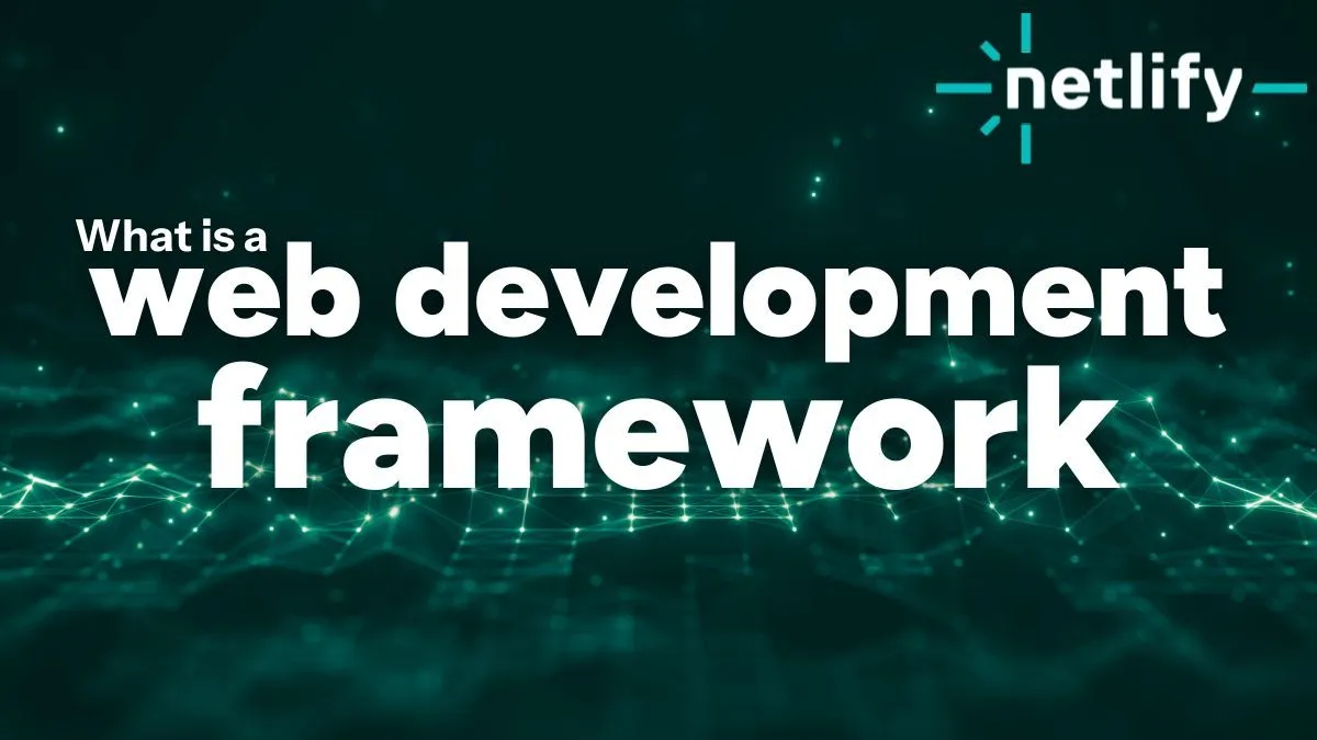 What is a Web Development Framework?
