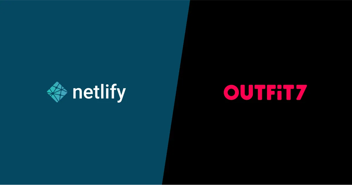 Netlify and Outfit7