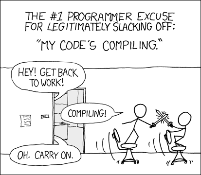 The #1 programmer excuse for legitimately slacking off: 'My code’s compiling'