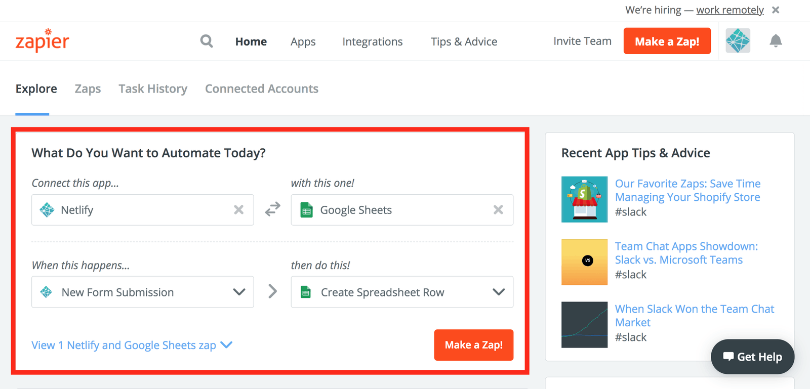On the Zapier homepage, select Netlify and Google Sheets apps, then select New Form Submission and Create Spreadsheet Row.